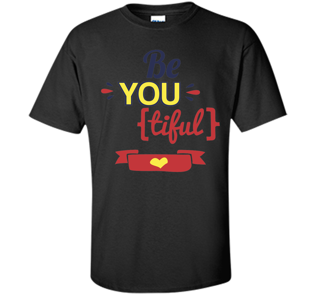 Be-You-Tiful T-Shirt
