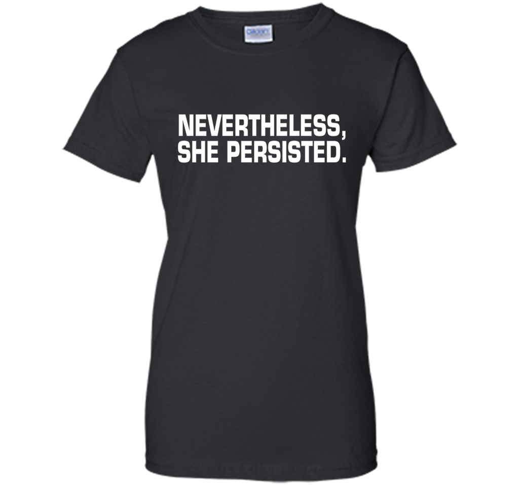 She Persisted Shirt for War Cry of Women