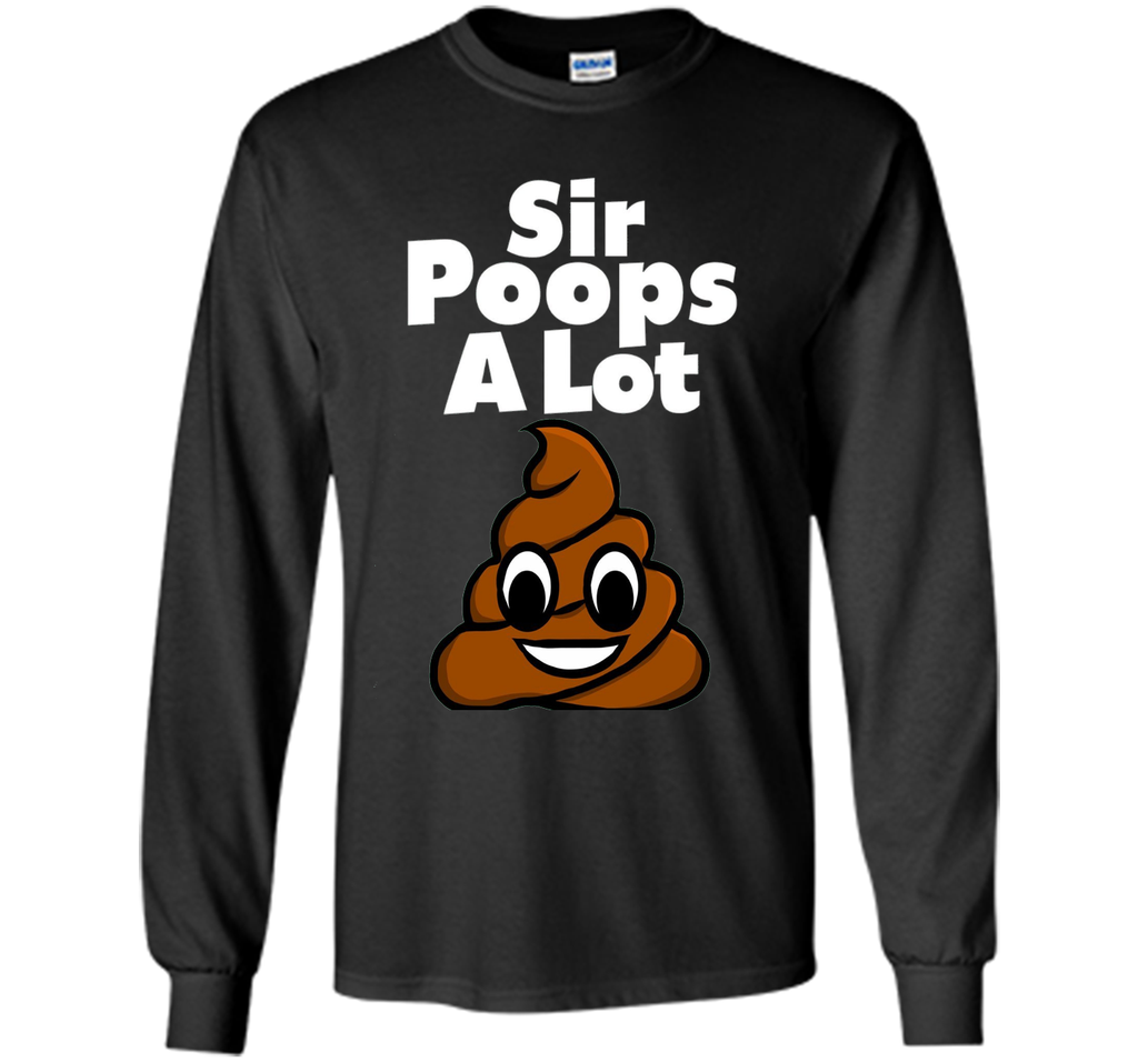 Sir Poops A Lot I Pooped Today Poop Emoji Don't Give A Poo