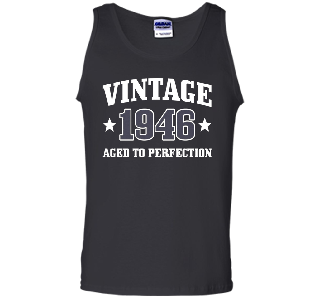 70th Birthday Gift - Vintage 1946 - Aged To Perfection Shirt
