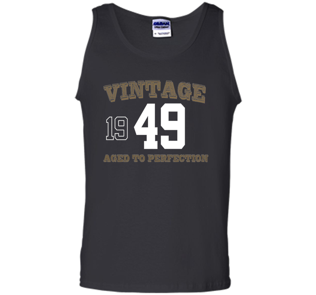 Vintage 1949 Perfect Aged Shirt. 67th Birthday Gift T-Shirt