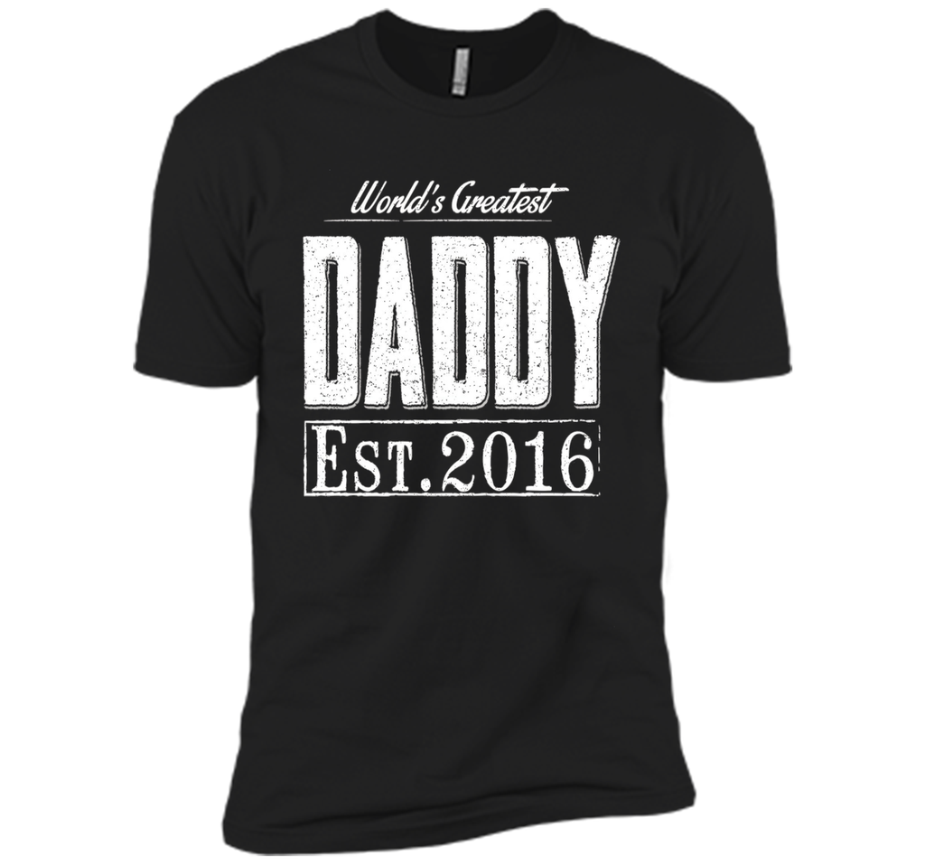 World's Greatest Daddy Est 2016 Birthday Gifts Father's day