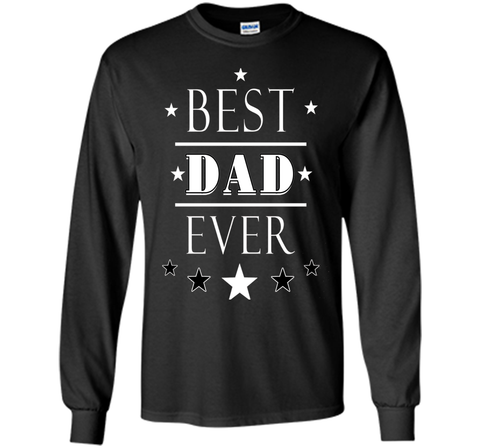 BEST DAD EVER T SHIRT FATHER' S DAY GIFT