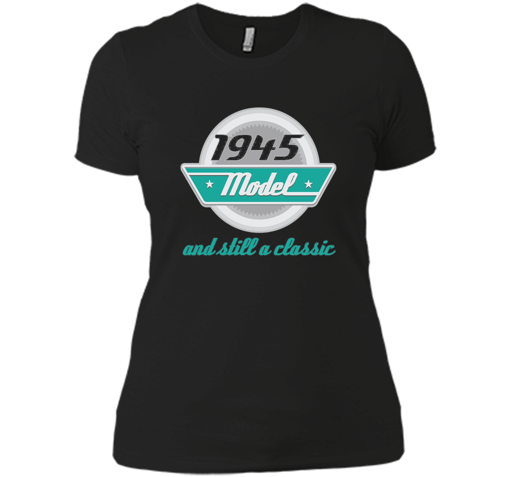 1945 Birthday T-shirt Birth Year Funny Vintage Tee