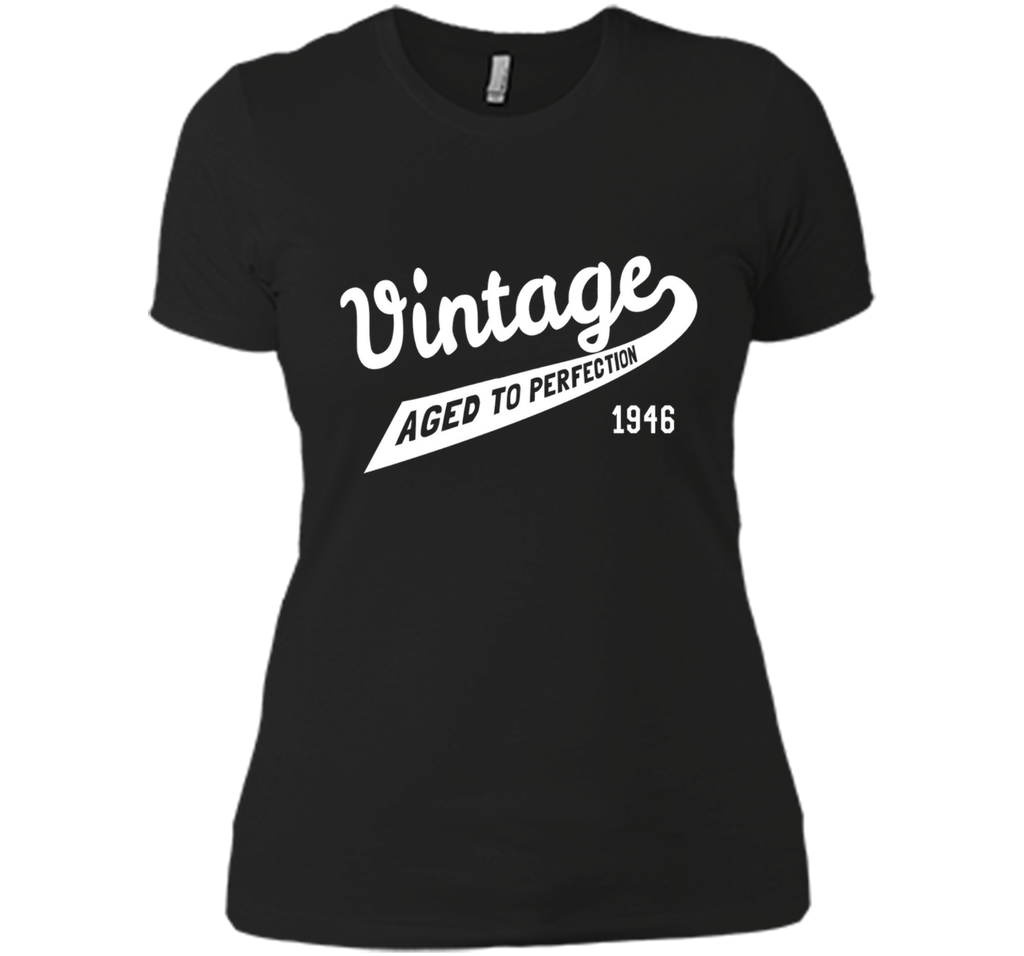 Vintage Aged to Perfection Gift 1946 70th Birthday T-Shirt