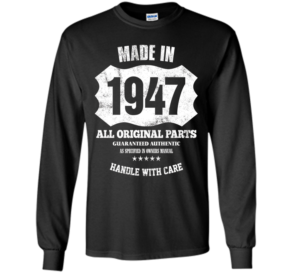 Made 1947 Original Parts 70th Birthday 70 Years Old T-Shirt