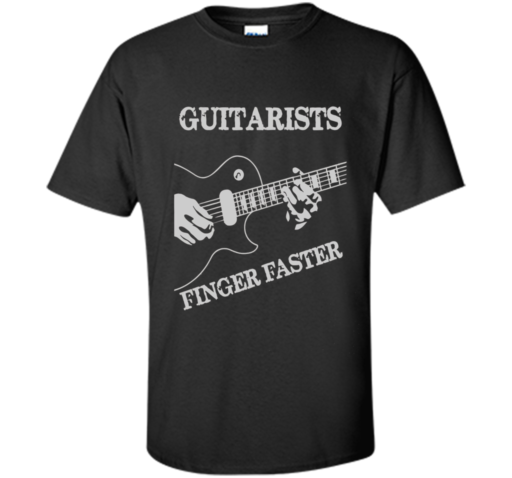 Guitar T-shirt : Guitarists Finger Faster!