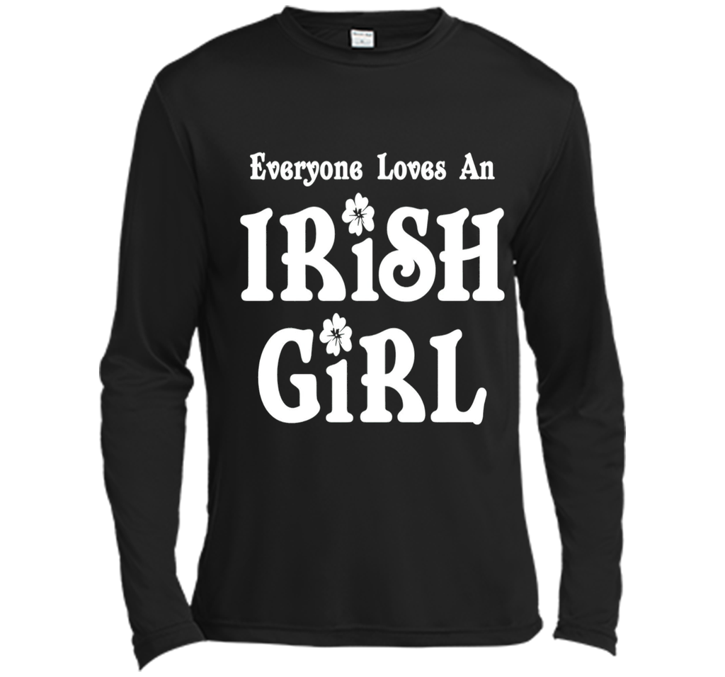Everyone Loves An Irish Girl St. Patrick's Day T-Shirt