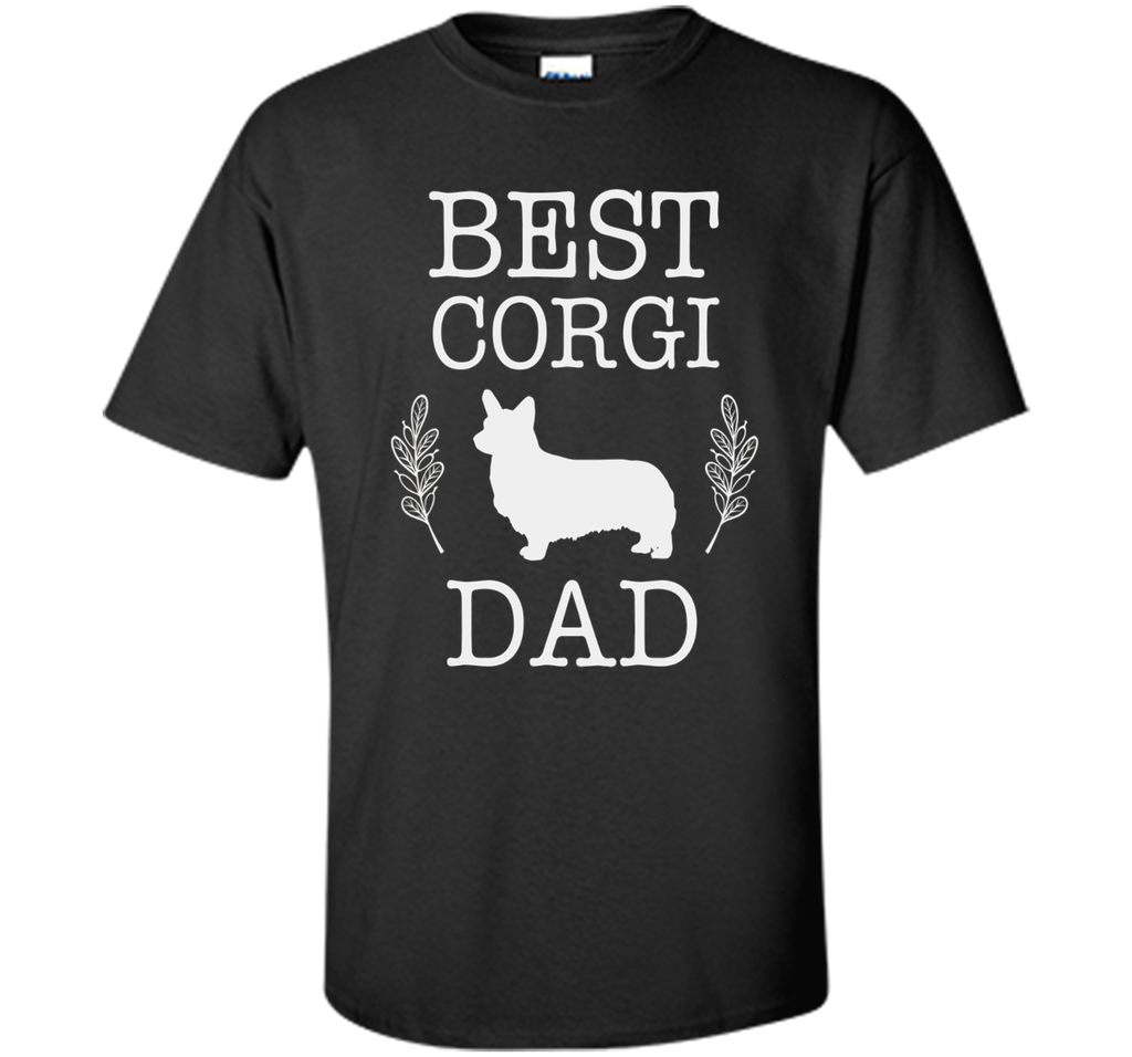 Best Corgi Dad Shirt Funny Father's Day Gift Dog Lover Corgi