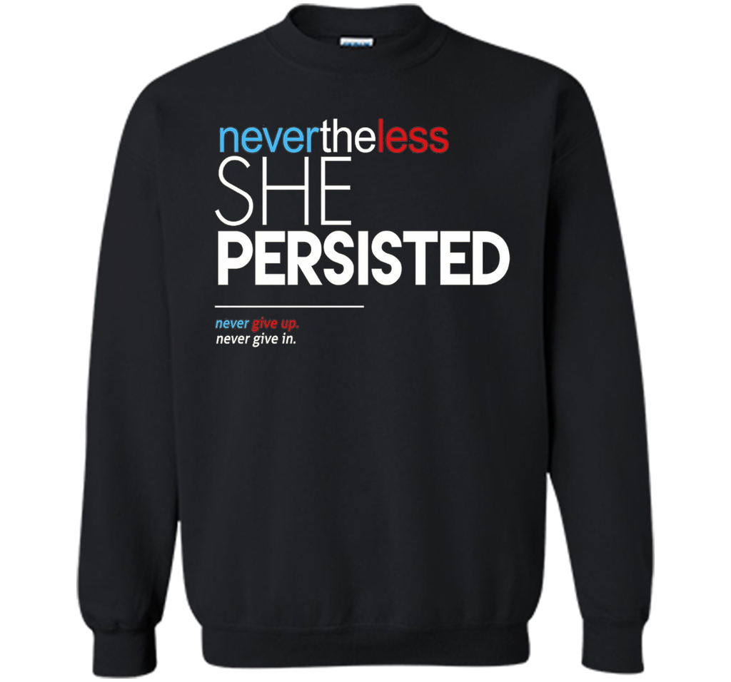 Nevertheless She Persisted - Feminist Quote T-Shirt