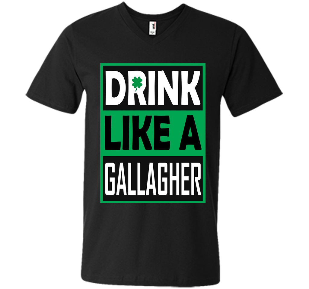 Drink Like A Gallagher T-Shirt Saint Patrick's Day Funny