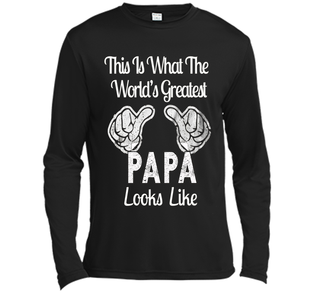 Father's Day Gift World's Greatest PAPA Looks Like T-shirt