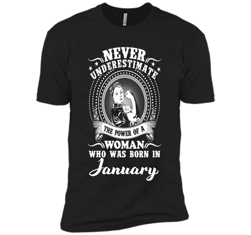 The power of a woman who was born in January Tshirt