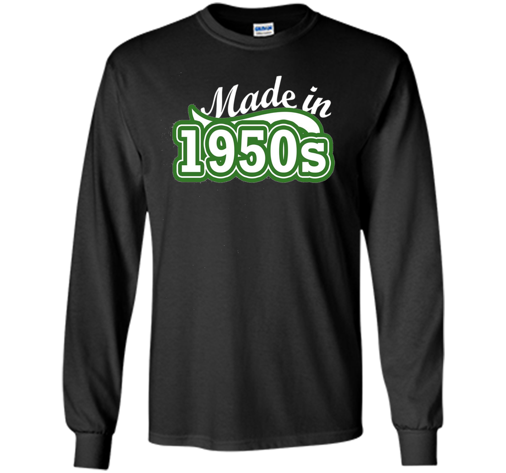 Made in 1950s Birthday Anniversary Party Cool Old T Shirt