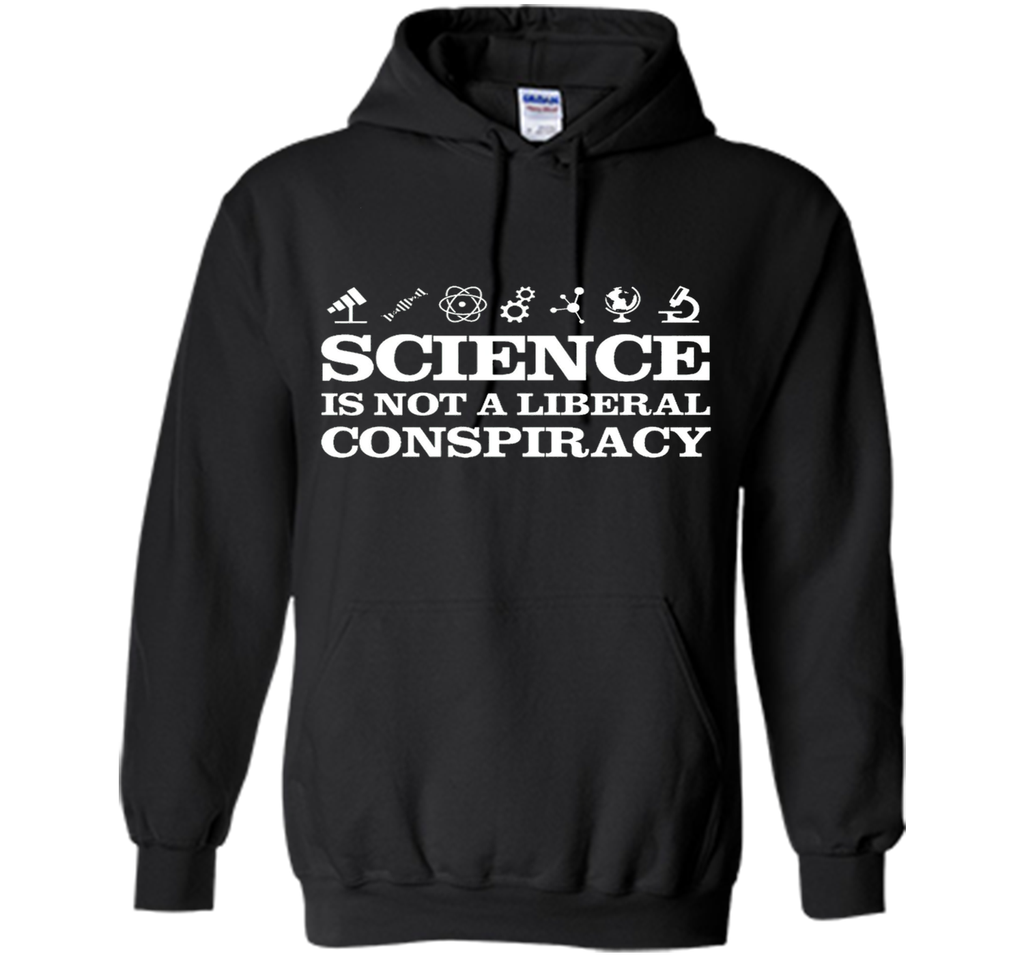 Science Is Not A Liberal Conspiracy T-Shirt