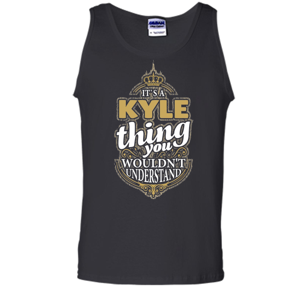 It's a KYLE Thing you wouldn't Understand V4 T-Shirt