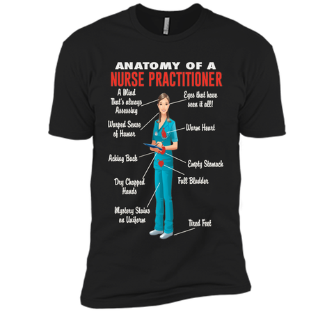 Anatomy Of A Nurse Practitioner -  Nurse Practitioner Shirt