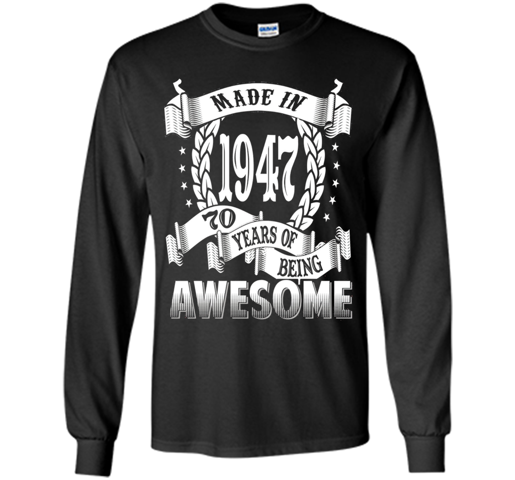 Awesome Made In 1947 Birthday Gift Idea T Shirt