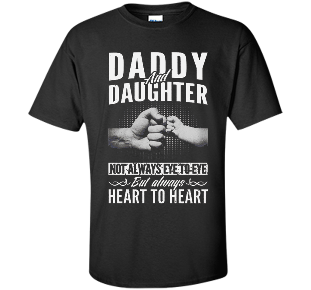 Daddy And Daughter Not Always Eye To Eye T-Shirt