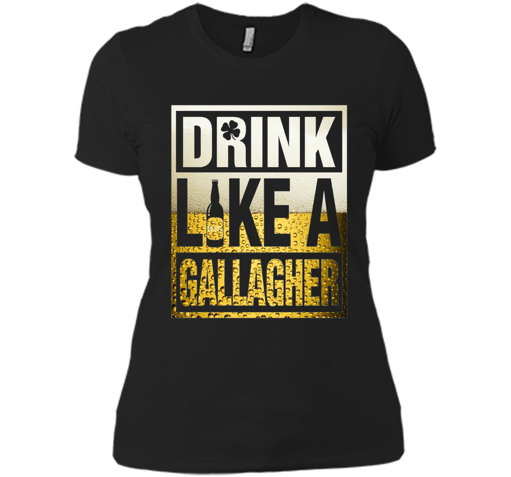 Drink Like A Gallagher Shirt