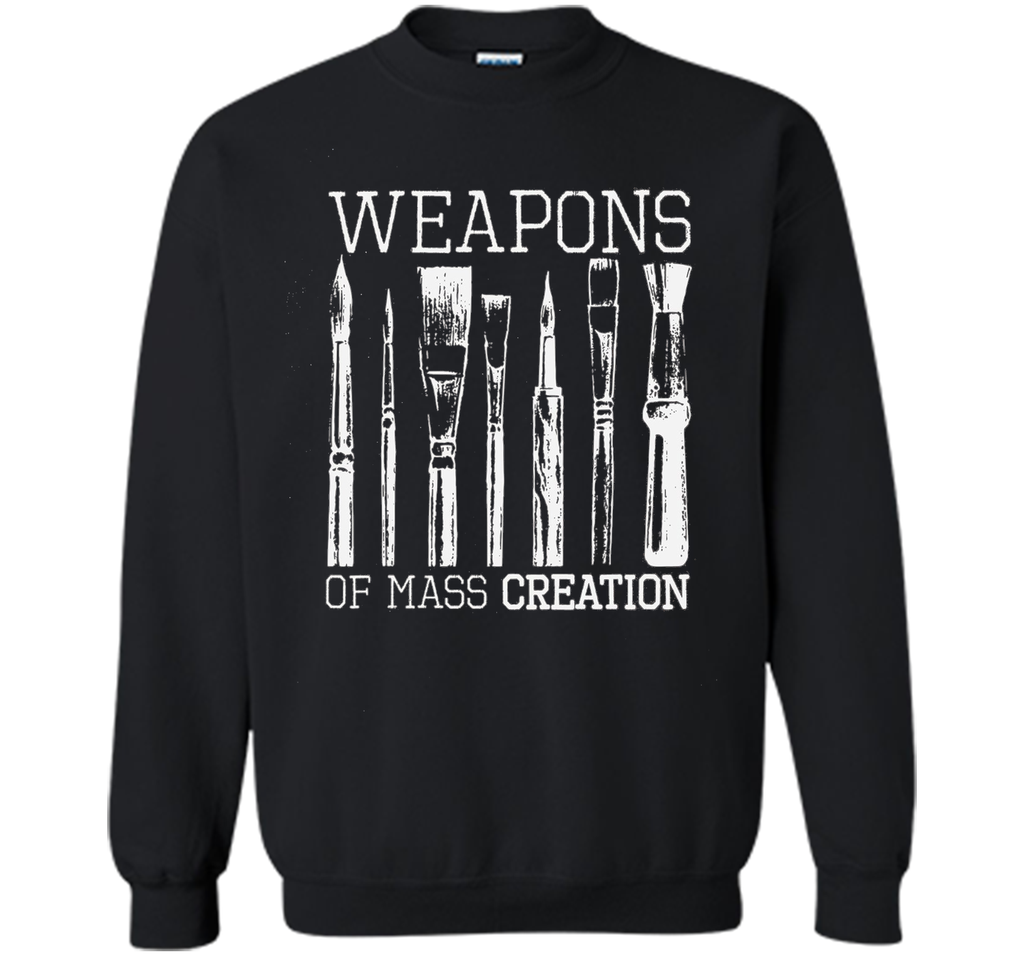 Weapons Of Mass Creation Paint Brushes Artist Painter Shirt