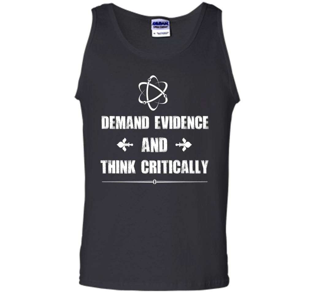 Demand Evidence and Think Critically Science Tee Shirt
