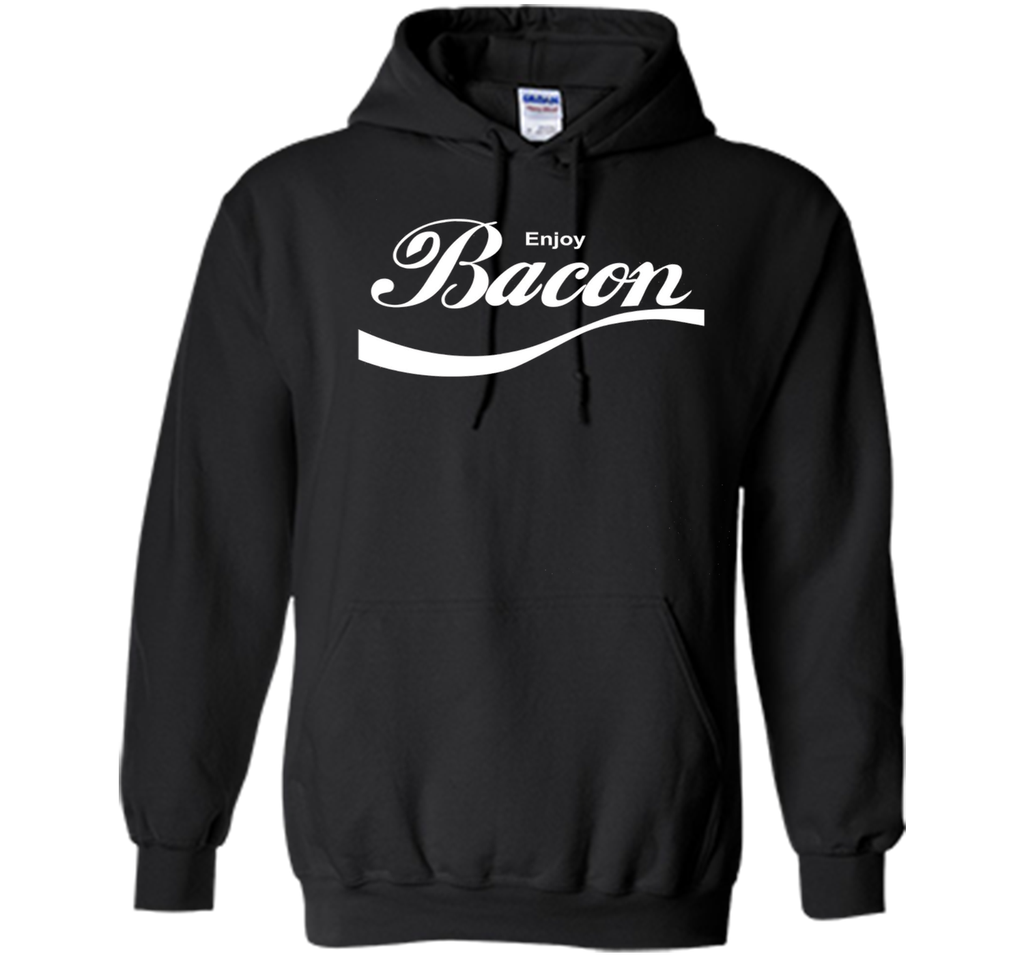 Enjoy Bacon T-Shirt funny saying sarcastic novelty humor tee