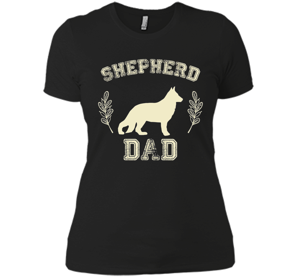 German Shepherd Dad Shirt Dog Lover Father's Day Gift 4 Him