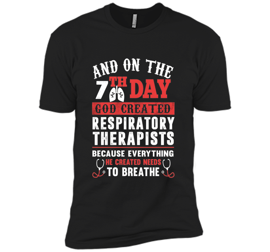 God Created Respiratory Therapists T Shirt