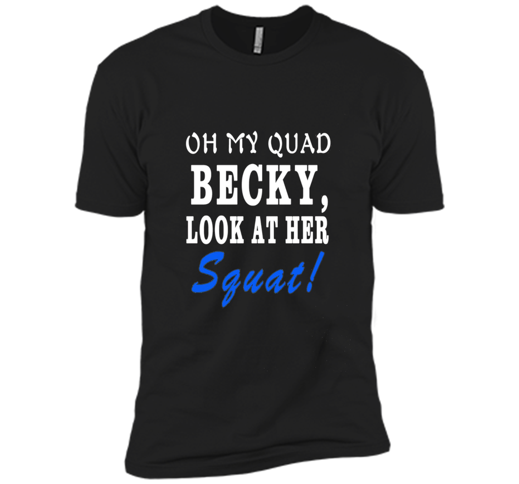 Oh My Quad Becky squat t-shirt sdf