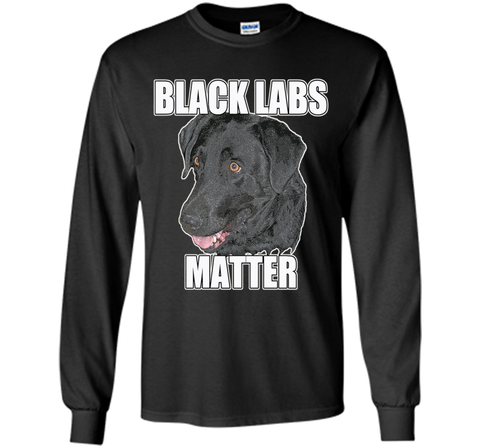 Black Labs Matter T-shirt