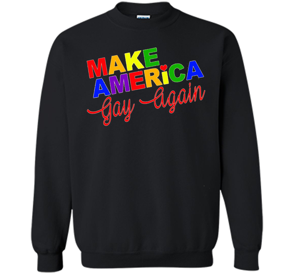 Make Tee America Gay Again T-Shirt