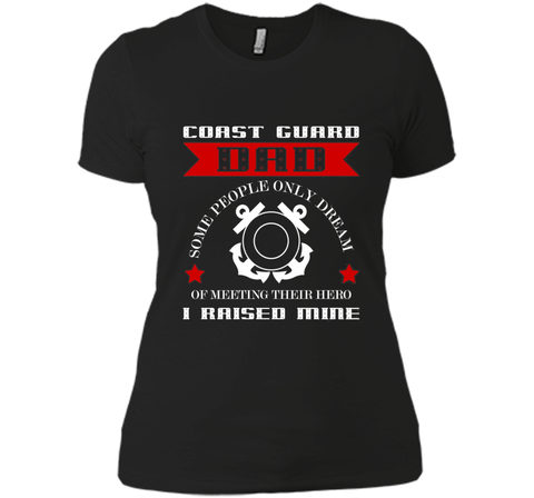 Coast Guard Dad Raised my Hero T-shirt Coast Guardsman t-shirt