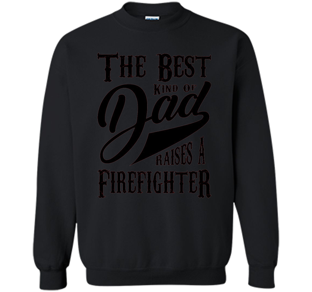 Men's Father's Day Gift T Shirt for a Firefighter 's Dad