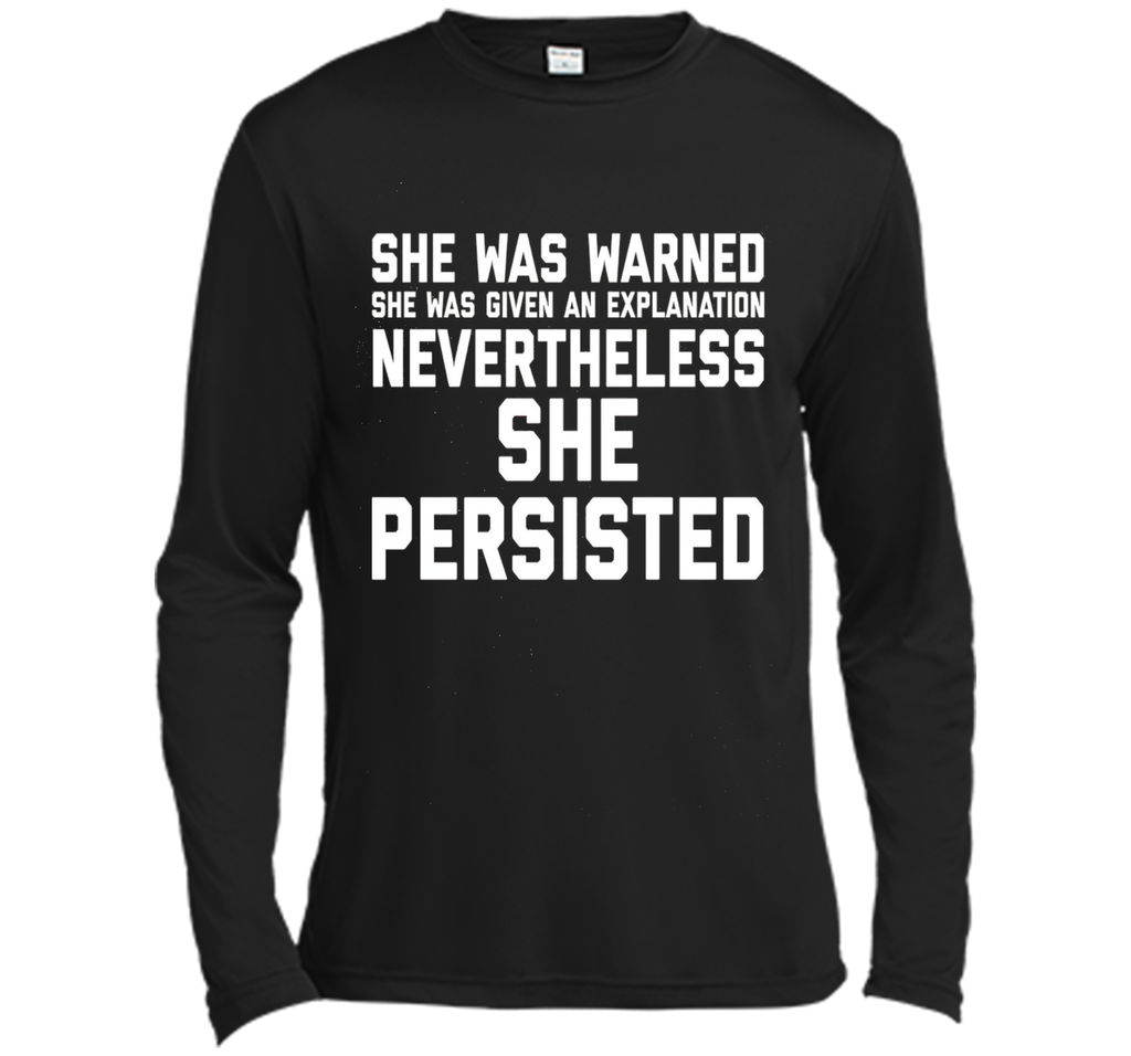 She Was Warned Nevertheless She Persisted T-Shirt