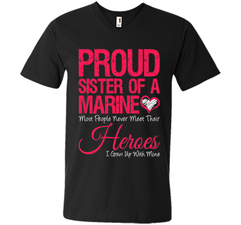 Proud sister of a army marine heroes T-Shirt