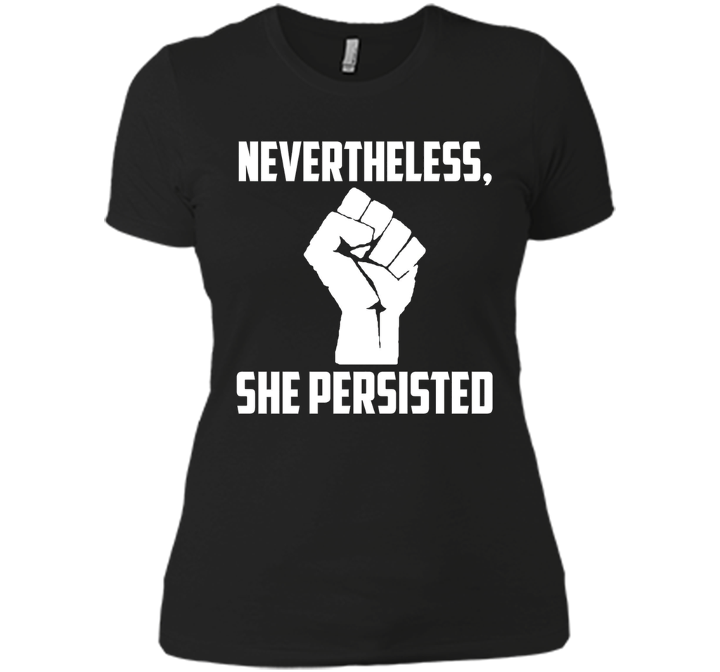 Nevertheless, She Persisted
