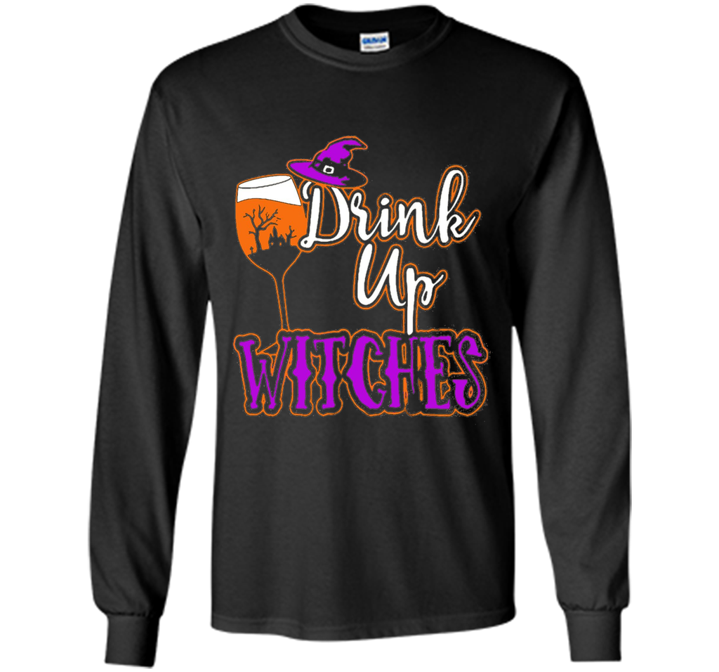 Drink Up Witches T Shirt