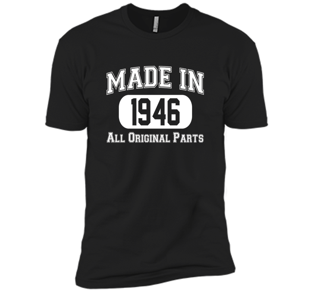 Made In 1946 Tshirts - 70th Birthday Ideas T-Shirt