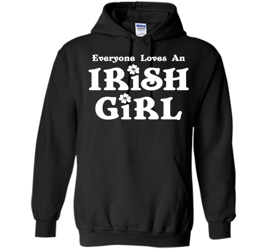 Everyone Loves An Irish Girl St. Patrick's Day T-Shirt