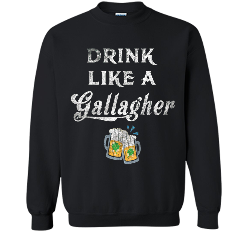 Drink Like a Gallagher St. Patty's Day Funny Ireland Tee IRL