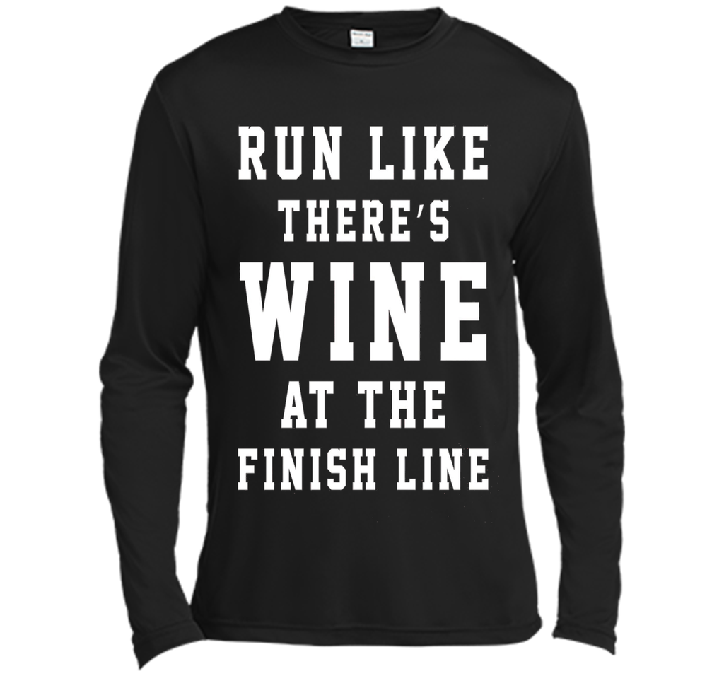 Run Like There's Wine at the Finish Line Funny Tee