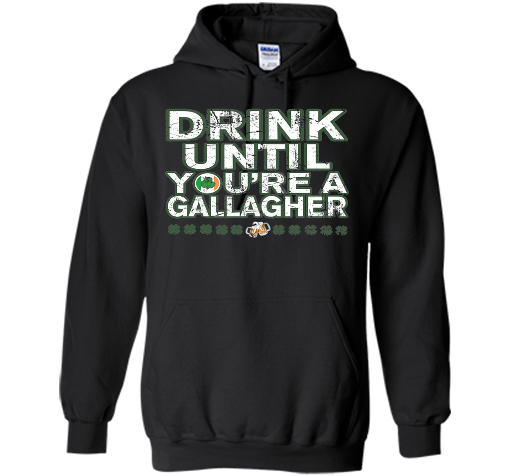 Drink Until You're a Gallagher T-Shirts