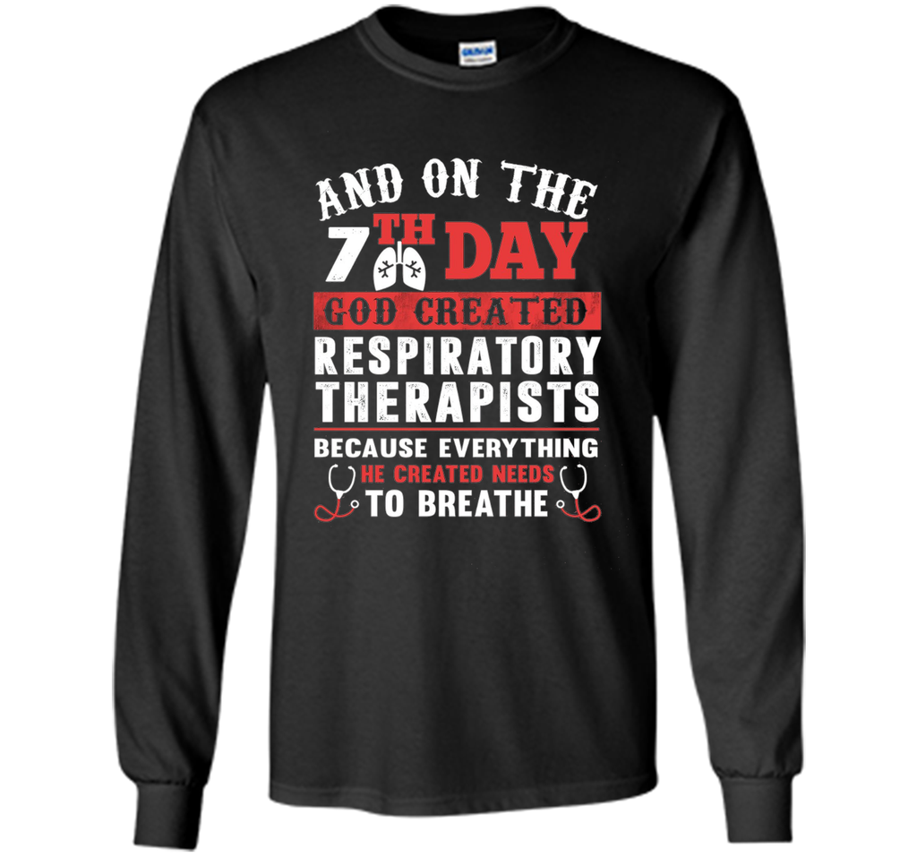 God Created Respiratory Therapists T Shirt